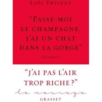 Â« Passe-moi le champagne, j'ai un chat dans la gorge Â»: Collection Le Courage dirigÃ©e par Charles Dantzig: PÃ©piements