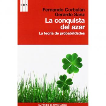 La conquista del azar: La teoría de probabilidades