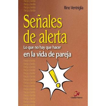 Señales de alerta: Lo que no hay que hacer en la vida de pareja