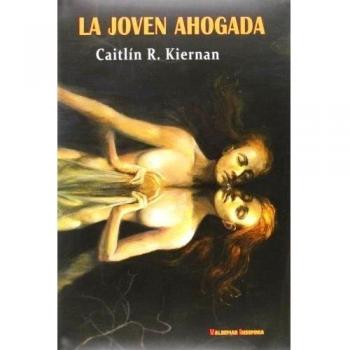 La Joven Ahogada - Kiernan, Caitlín R.