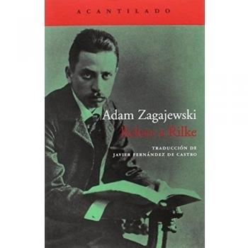 Releer a Rilke - ZAGAJEWSKI, ADAM
