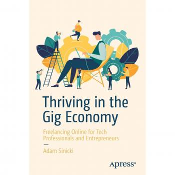 Thriving in the Gig Economy: Freelancing Online for Tech Professionals and Entrepreneurs
