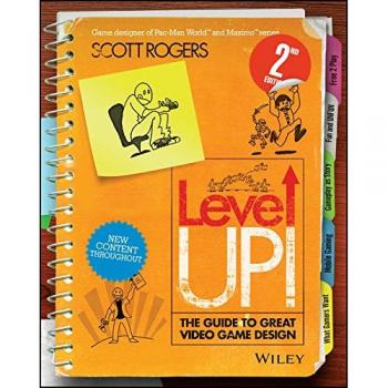 Level Up! The Guide to Great Video Game Design Paperback