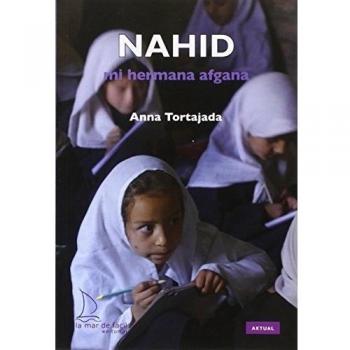 Nahid. Mi hermana afgana