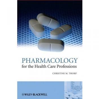 Pharmacology for Health Care Professionals: Blackwell Publishers Edition