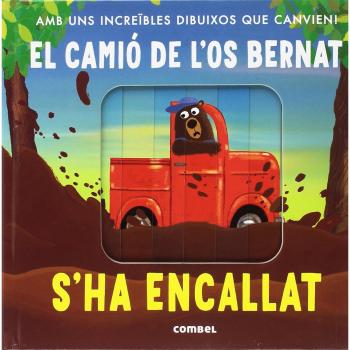 EL CAMIÓ DE L'OS BERNAT S'HA ENCALLAT!