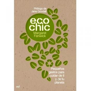 EcoChic: Pequeños gestos para cuidar de ti y de tu planeta