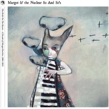 Margot Rarities Collection: The Bride on the Boxcar (2004-2014)