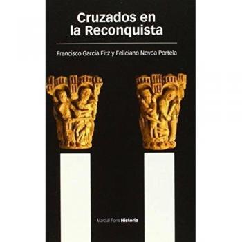 Francisco García Fitz Cruzados En La Reconquista Marcial Pons