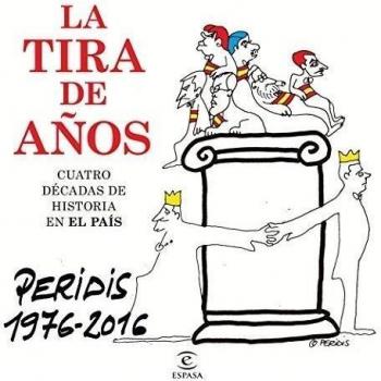 La tira de años. Peridis 1976-2016: Cuatro décadas de Historia en El País