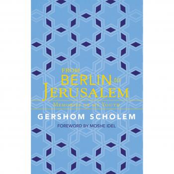 From Berlin to Jerusalem: Memories of My Youth