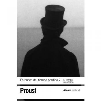 En busca del tiempo perdido 7. El tiempo recobrado - Marcel Proust