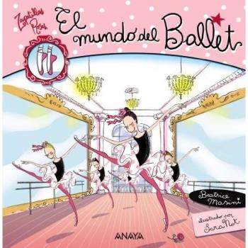 El mundo del ballet - Beatrice Masini