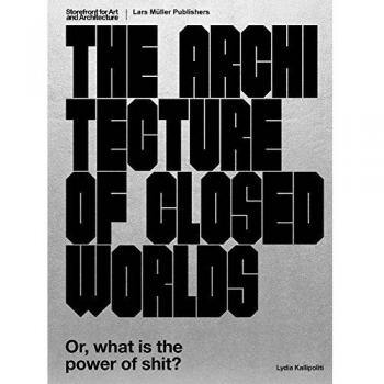 THE ARCHITECTURE OF CLOSED WORLDS