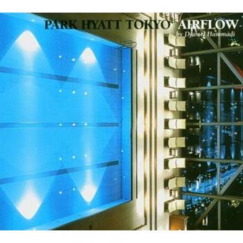 CD de audio Park Hyatt Tokyo Airflow - Djamel Hammadi