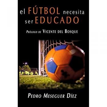 Fútbol necesita ser educado,El