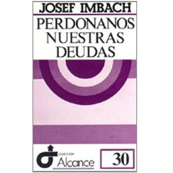 Perdónanos nuestras deudas: 30