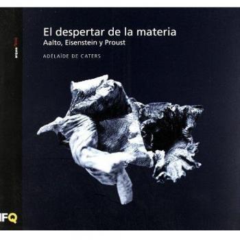El despertar de la materia. Aalto, Eisenstein y Proust: 25