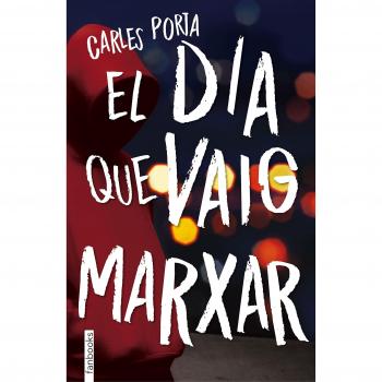 El dia que vaig marxar - Carles Porta