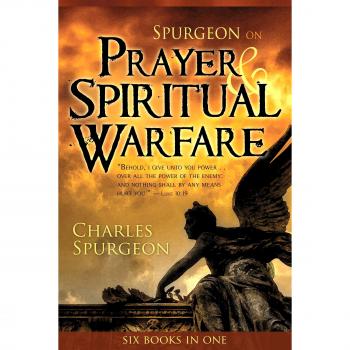 Spurgeon on Prayer and Spiritual Welfare