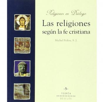 Las religiones según la fe cristiana