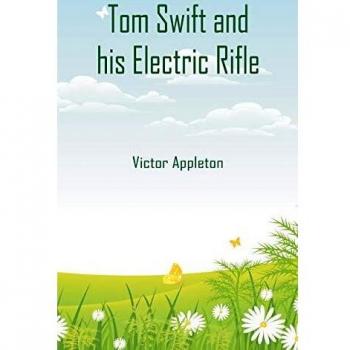 Rifle Eléctrico de Tom Swift - Edición en Rústica