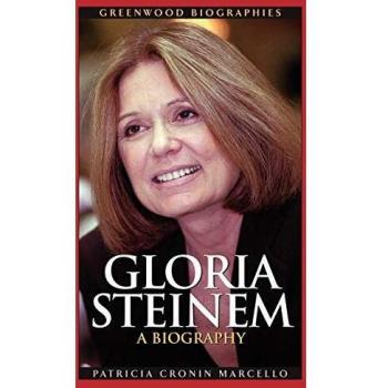 Gloria Steinem: A Biography - Comprehensive Insight into Feminism and Activism