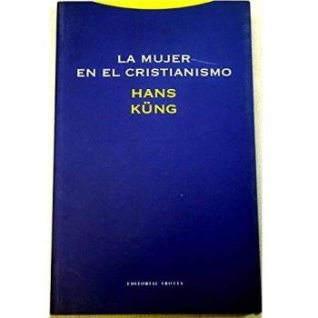 La Mujer En El Cristianismo - Hans Küng