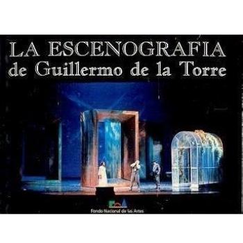 La Escenografia de Guillermo de La Torre