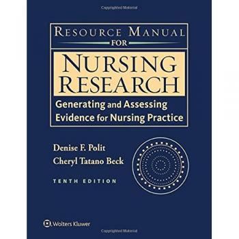 Resource Manual for Nursing Research: Generating and Assessing Evidence for Nursing Practice
