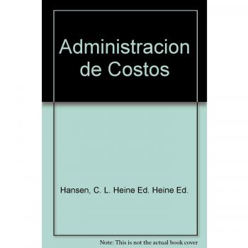 ADMINISTRACIÓN DE COSTOS. CONTABILIDAD Y CONTROL