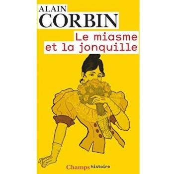 El miasma y la jonquille: El olfato y la imaginación social en los siglos XVIII y XIX