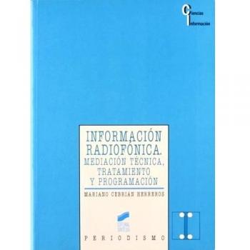 Información radiofónica: medicina técnica, tratamiento y programación: 4