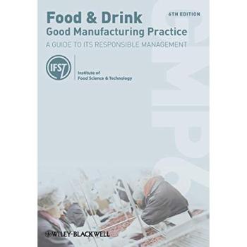 Food and Drink Good Manufacturing Practice Guide: Responsible Management Edition