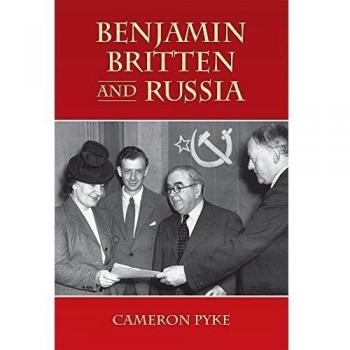 Benjamin Britten and Russia