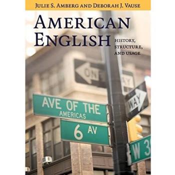 American English: History, Structure, and Usage by Julie S. Amberg - Comprehensive Guide to American Language and Linguistics