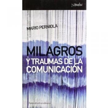 Milagros Y Traumas De La Comunicación