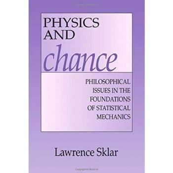 Physics and Chance: Philosophical Issues In The Foundations Of Statistical Mechanics