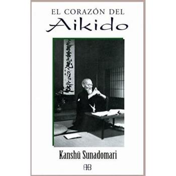 El corazón del aikido - Kansu Sudanomar
