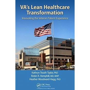 VA's Lean Healthcare Transformation: Innovating the Veteran Patient Experience