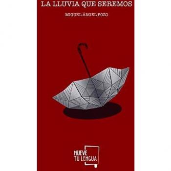 La lluvia que seremos
