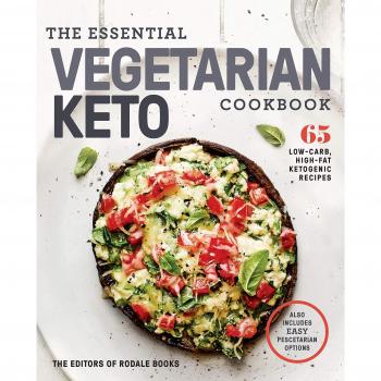 The Essential Vegetarian Keto Cookbook: 65 Low-Carb, High-Fat Ketogenic Recipes