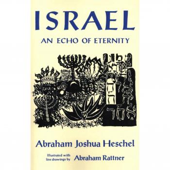 Israel: An Echo of Eternity - Abraham Joshua Heschel's Insightful Exploration