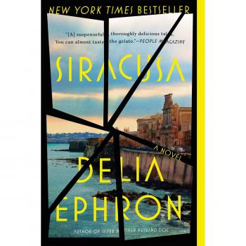 Siracusa: A Novel of Intrigue and Relationships by Delia Ephron