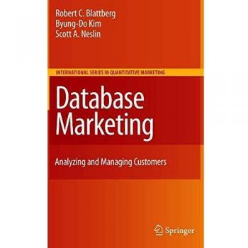 Database Marketing: Customer Analysis and Management Techniques