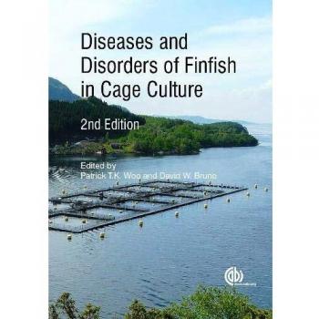 Diseases and Disorders of Finfish in Cage Culture