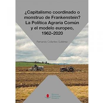 ¿capitalismo coordinado o monstruo de frankenstein? la agraria y el modelo europeo 19622020