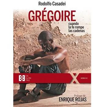 GRÉGOIRE, Cuando la fe rompe las cadenas: 54