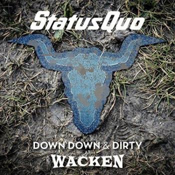 Down Down and Dirty at Wacken - Digipack Edition with MP3 Download