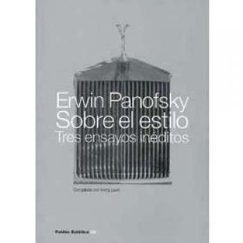 Sobre el estilo: Tres ensayos inéditos